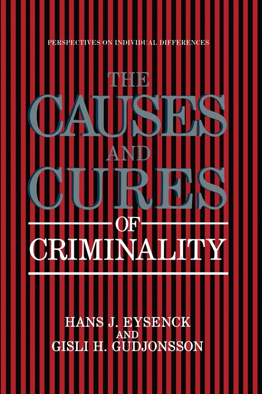 Front cover_The Causes and Cures of Criminality