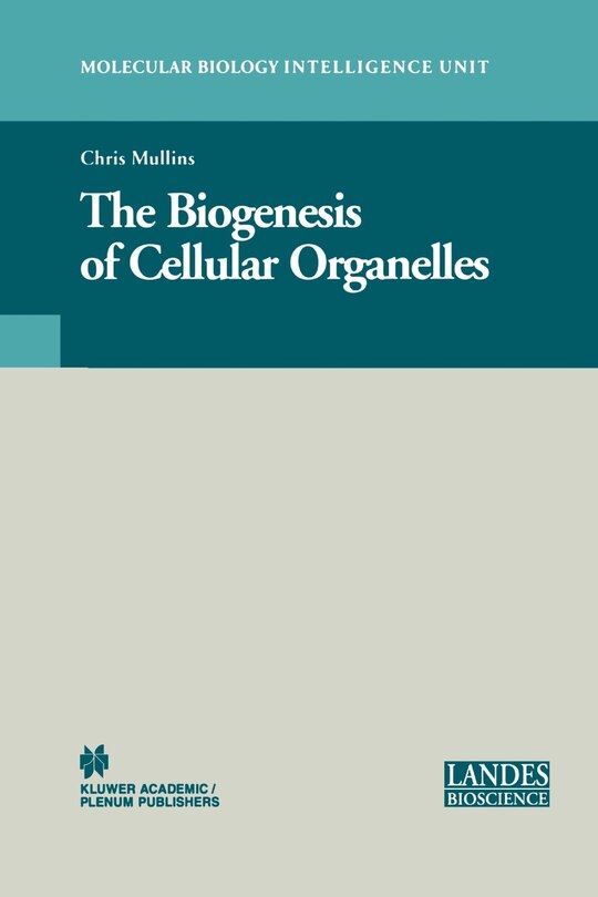 Front cover_The Biogenesis of Cellular Organelles
