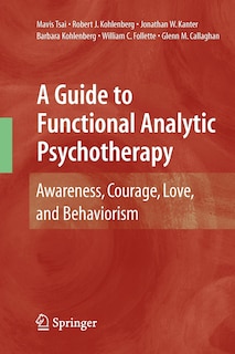 Front cover_A Guide to Functional Analytic Psychotherapy