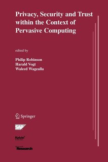 Front cover_Privacy, Security and Trust within the Context of Pervasive Computing