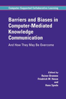 Front cover_Barriers and Biases in Computer-Mediated Knowledge Communication