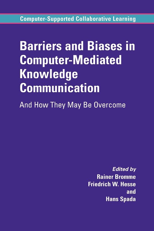 Front cover_Barriers and Biases in Computer-Mediated Knowledge Communication