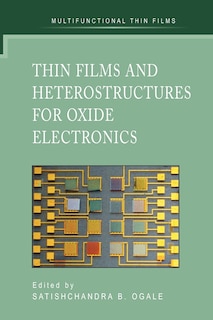 Couverture_Thin Films and Heterostructures for Oxide Electronics