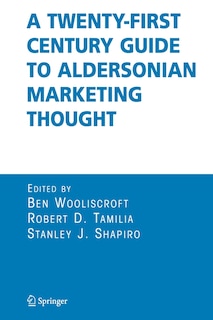 Front cover_A Twenty-First Century Guide to Aldersonian Marketing Thought