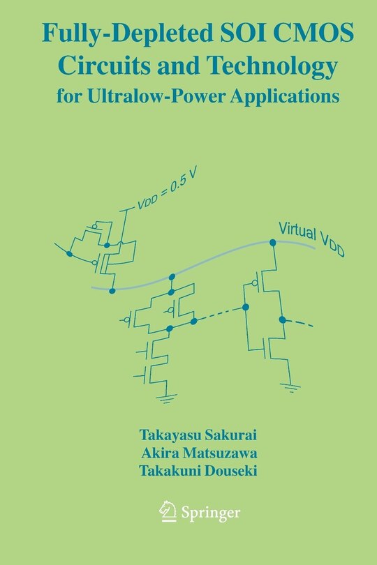 Couverture_Fully-Depleted SOI CMOS Circuits and Technology for Ultralow-Power Applications