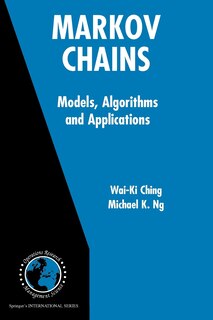 Front cover_Markov Chains: Models, Algorithms and Applications