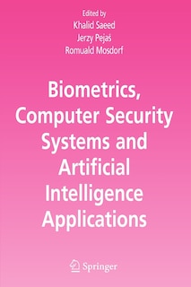 Front cover_Biometrics, Computer Security Systems and Artificial Intelligence Applications