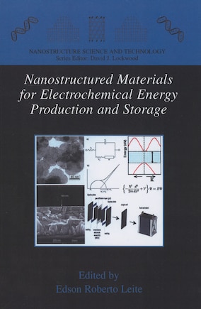 Nanostructured Materials for Electrochemical Energy Production and Storage