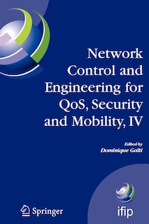 Front cover_Network Control and Engineering for QoS, Security and Mobility, IV