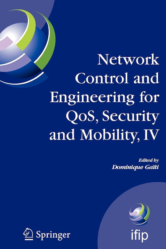 Front cover_Network Control and Engineering for QoS, Security and Mobility, IV