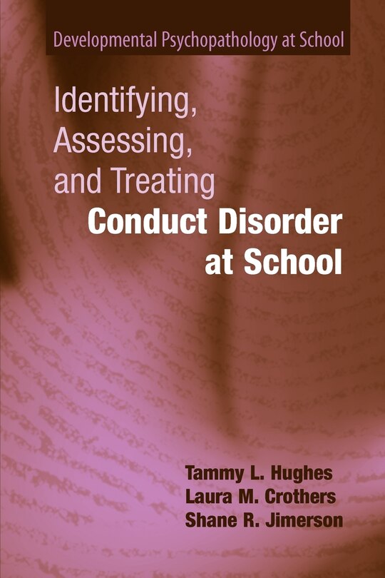 Front cover_Identifying, Assessing, and Treating Conduct Disorder at School