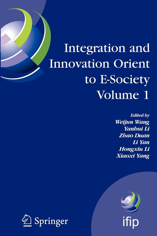 Front cover_Integration and Innovation Orient to E-Society Volume 1
