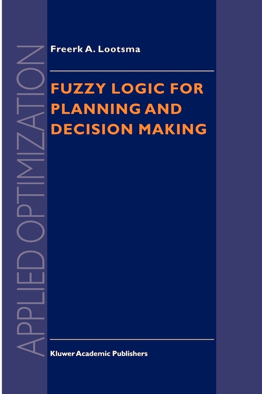 Front cover_Fuzzy Logic for Planning and Decision Making