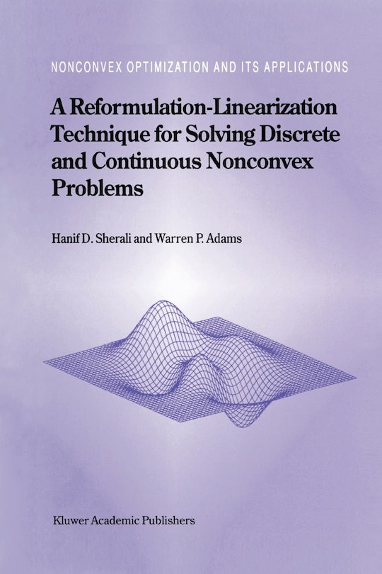 Front cover_A Reformulation-Linearization Technique for Solving Discrete and Continuous Nonconvex Problems