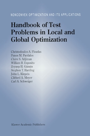 Handbook of Test Problems in Local and Global Optimization