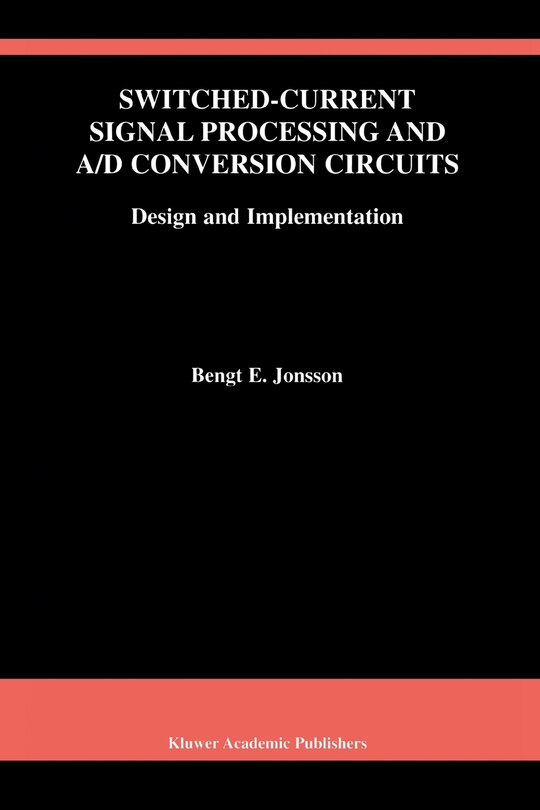 Front cover_Switched-Current Signal Processing and A/D Conversion Circuits