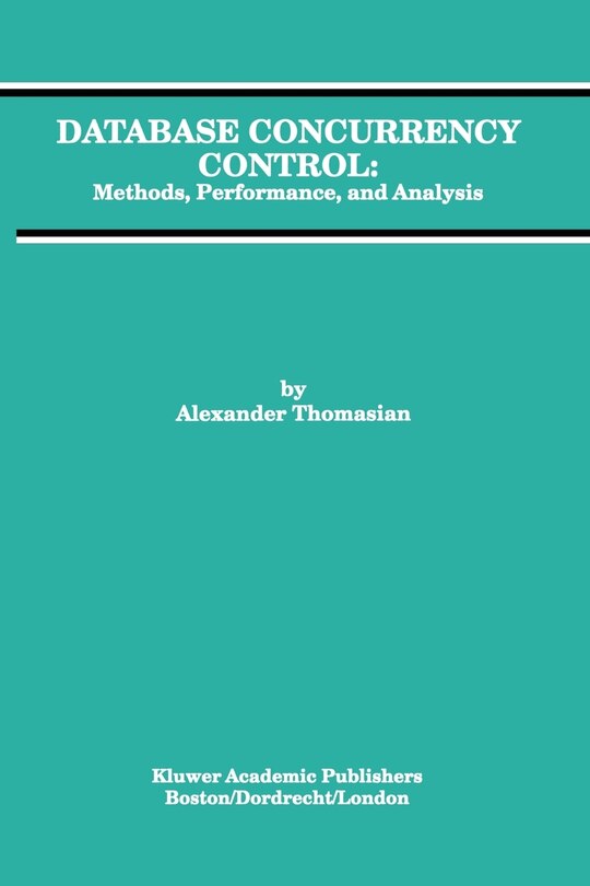 Database Concurrency Control: Methods, Performance, and Analysis