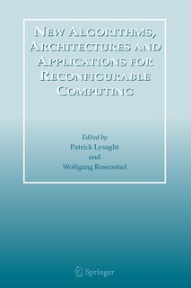 Front cover_New Algorithms, Architectures and Applications for Reconfigurable Computing