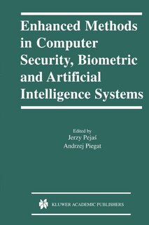 Front cover_Enhanced Methods in Computer Security, Biometric and Artificial Intelligence Systems