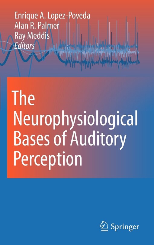 Front cover_The Neurophysiological Bases of Auditory Perception