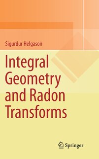 Couverture_Integral Geometry and Radon Transforms