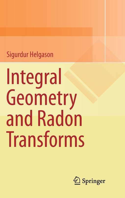 Couverture_Integral Geometry and Radon Transforms
