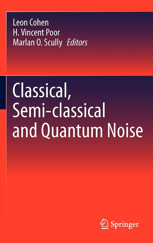Couverture_Classical, Semi-classical and Quantum Noise
