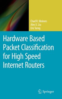 Front cover_Hardware Based Packet Classification for High Speed Internet Routers