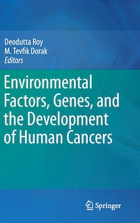 Front cover_Environmental Factors, Genes, and the Development of Human Cancers