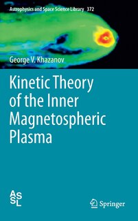 Front cover_Kinetic Theory of the Inner Magnetospheric Plasma