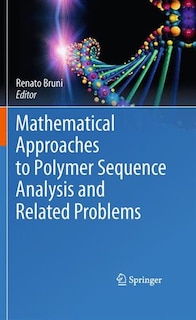 Front cover_Mathematical Approaches to Polymer Sequence Analysis and Related Problems