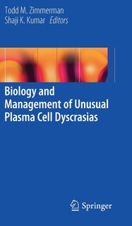Front cover_Biology and Management of Unusual Plasma Cell Dyscrasias