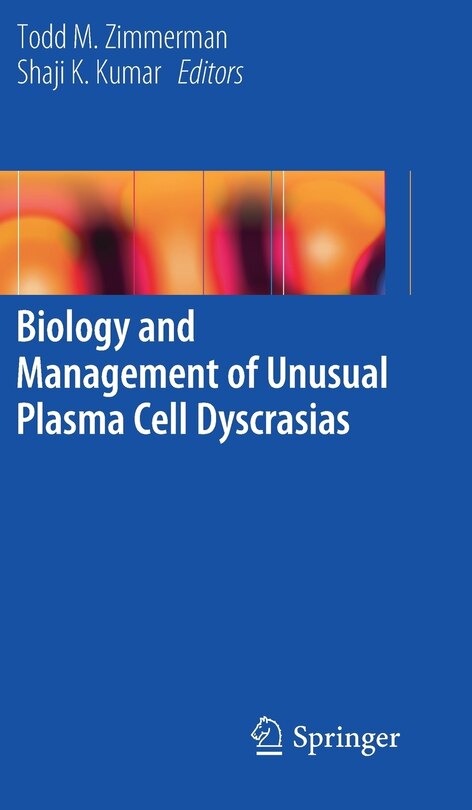 Front cover_Biology and Management of Unusual Plasma Cell Dyscrasias