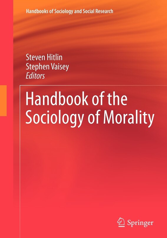 Handbook of the Sociology of Morality