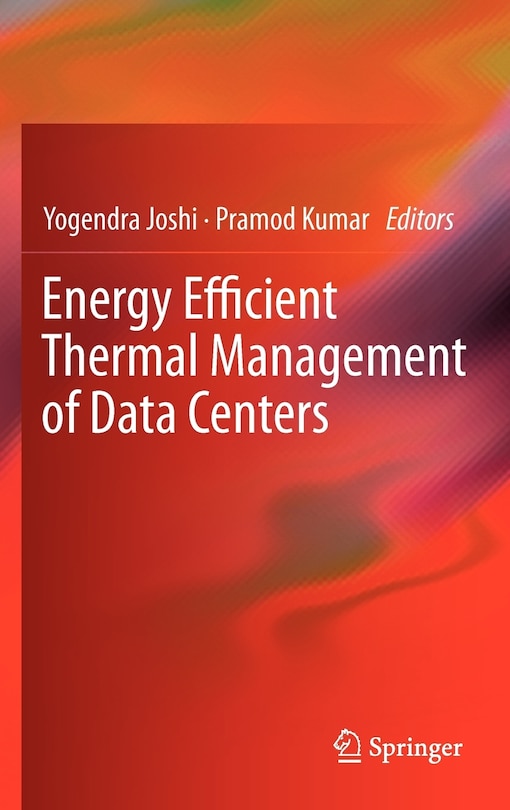 Front cover_Energy Efficient Thermal Management of Data Centers