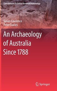 Front cover_An Archaeology of Australia Since 1788