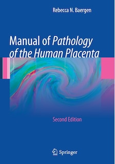 Front cover_Manual of Pathology of the Human Placenta