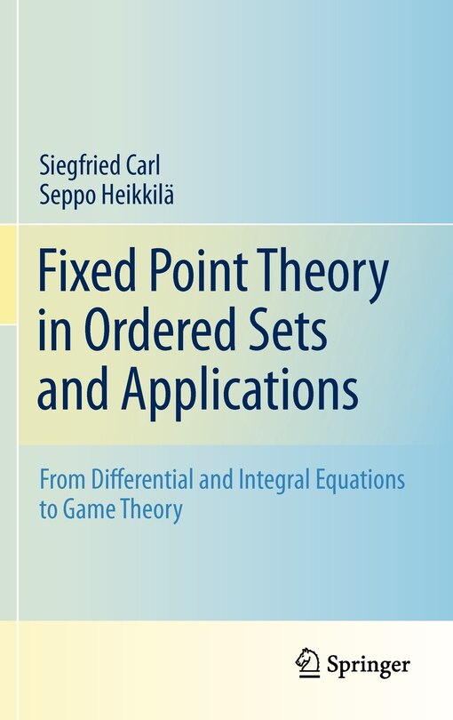 Front cover_Fixed Point Theory in Ordered Sets and Applications