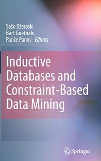 Front cover_Inductive Databases and Constraint-Based Data Mining
