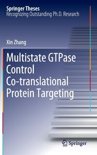 Couverture_Multistate GTPase Control Co-translational Protein Targeting