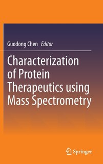 Front cover_Characterization of Protein Therapeutics using Mass Spectrometry
