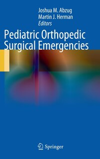 Front cover_Pediatric Orthopedic Surgical Emergencies