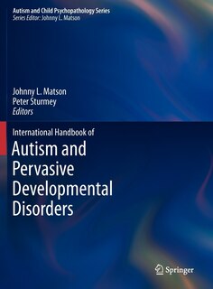 International Handbook of Autism and Pervasive Developmental Disorders