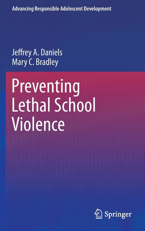 Front cover_Preventing Lethal School Violence