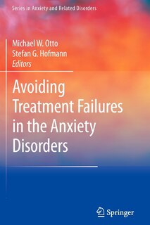 Front cover_Avoiding Treatment Failures in the Anxiety Disorders