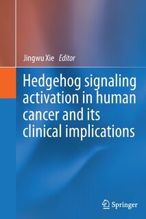 Front cover_Hedgehog signaling activation in human cancer and its clinical implications