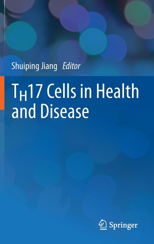 Front cover_TH17 Cells in Health and Disease