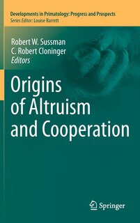 Front cover_Origins of Altruism and Cooperation