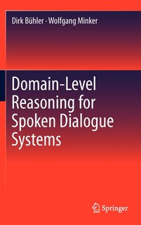 Couverture_Domain-Level Reasoning for Spoken Dialogue Systems