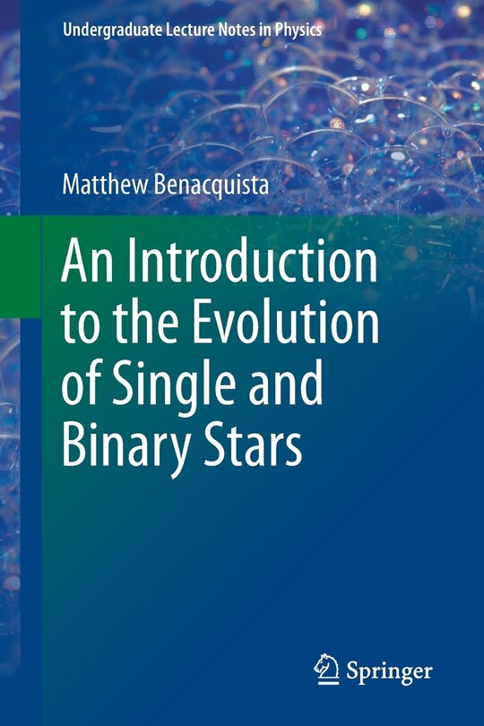 An Introduction to the Evolution of Single and Binary Stars